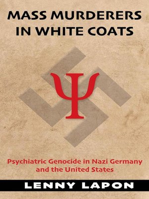 cover image of Mass Murderers in White Coats